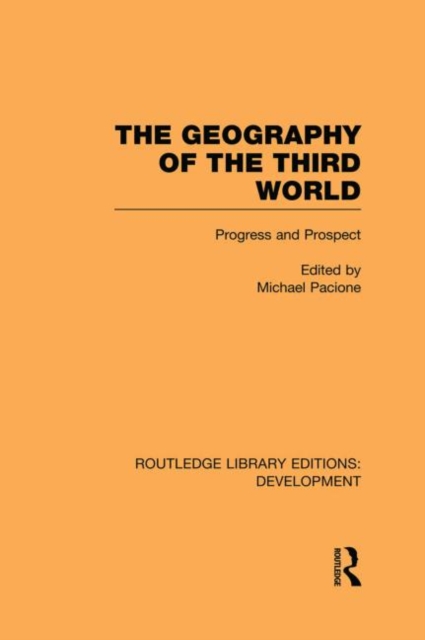 The Geography of the Third World : Progress and Prospect, Paperback / softback Book