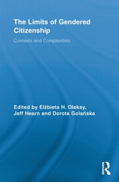 The Limits of Gendered Citizenship : Contexts and Complexities, Paperback / softback Book