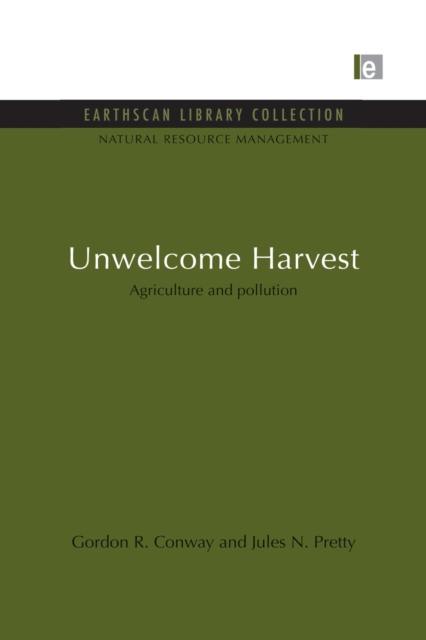 Unwelcome Harvest : Agriculture and pollution, Paperback / softback Book