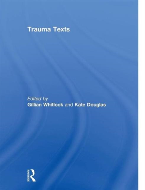 Trauma Texts, Paperback / softback Book