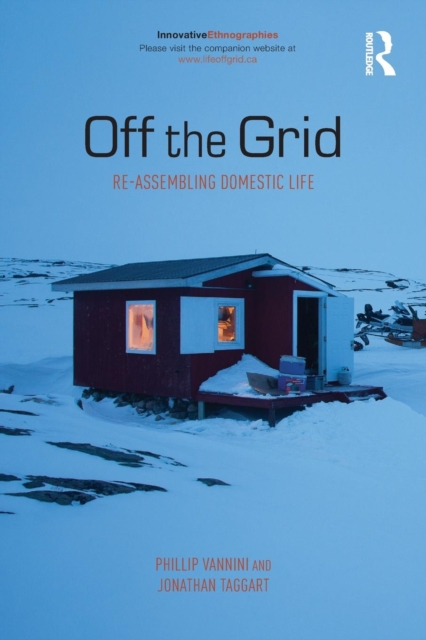 Off the Grid : Re-Assembling Domestic Life, Paperback / softback Book