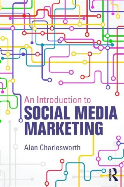 An Introduction to Social Media Marketing, Paperback / softback Book