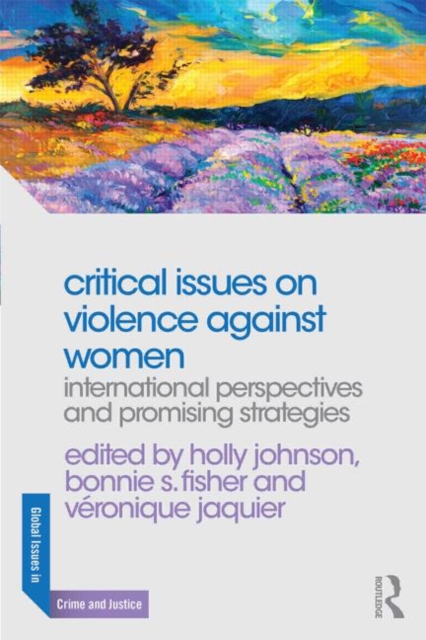 Critical Issues on Violence Against Women : International Perspectives and Promising Strategies, Hardback Book