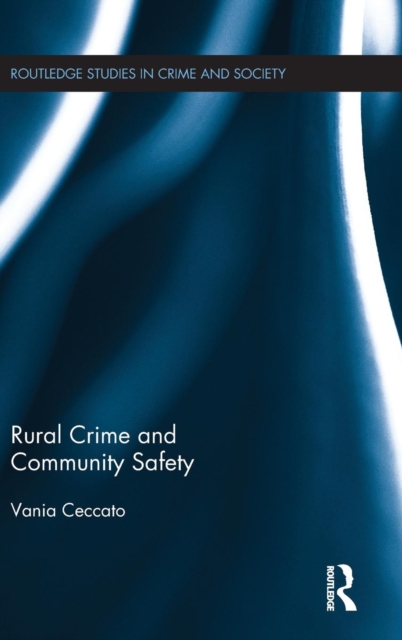 Rural Crime and Community Safety, Hardback Book