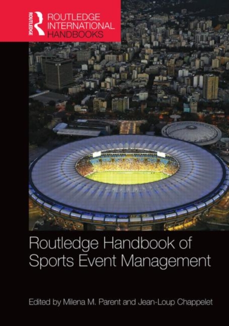 Routledge Handbook of Sports Event Management, Hardback Book