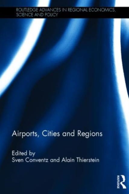 Airports, Cities and Regions, Hardback Book