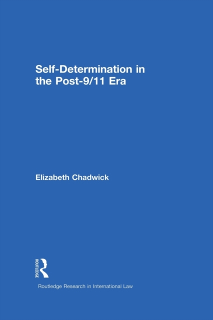 Self-Determination in the Post-9/11 Era, Paperback / softback Book
