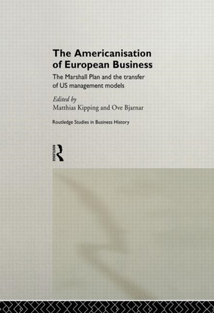 The Americanisation of European Business, Paperback / softback Book