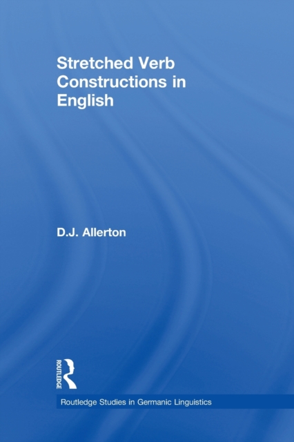 Stretched Verb Constructions in English, Paperback / softback Book