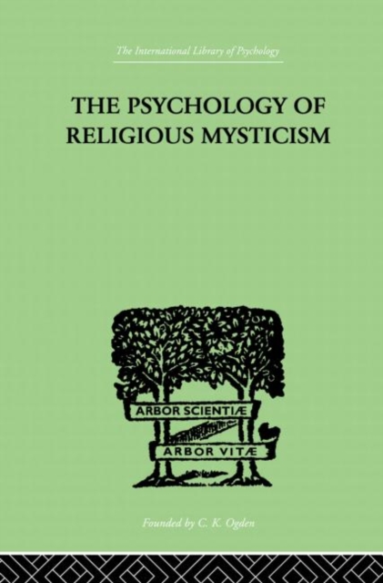 The Psychology of Religious Mysticism, Paperback / softback Book