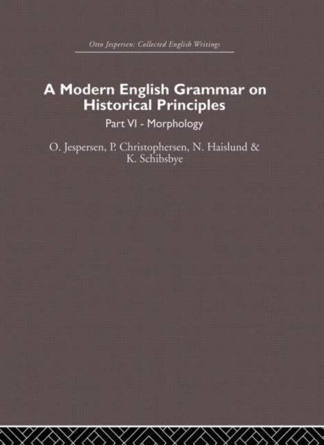 A Modern English Grammar on Historical Principles : Volume 6, Paperback / softback Book
