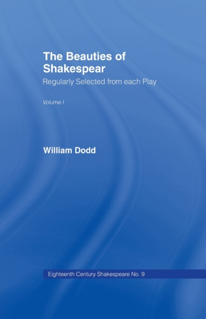 Beauties of Shakespeare Cb : Eighteenth Century Shakespeare Volume 9 - 2 Volumes,  Book