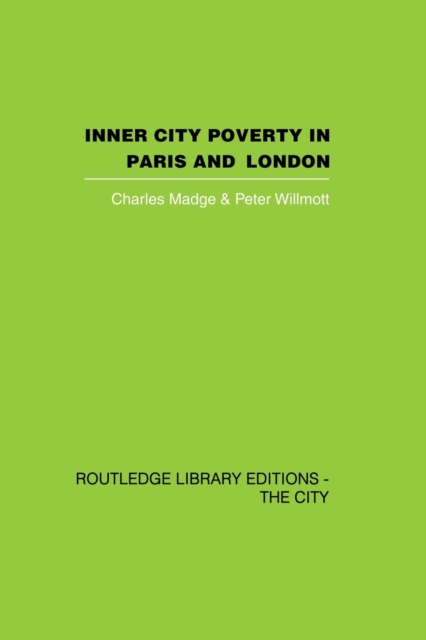 Inner City Poverty in Paris and London, Paperback / softback Book