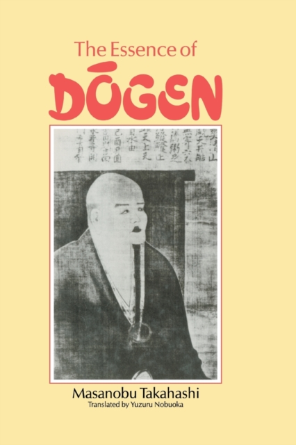 Essence Of Dogen, Paperback / softback Book