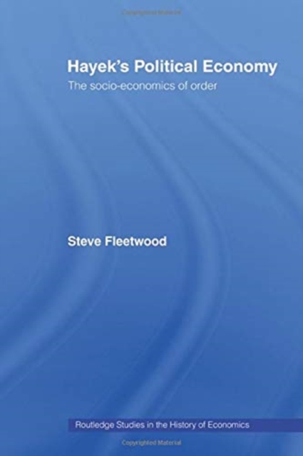 Hayek's Political Economy : The Socio-economics of Order, Paperback / softback Book