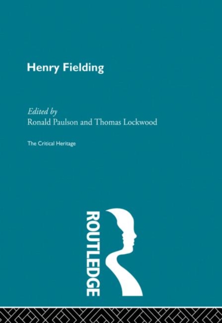 Henry Fielding : The Critical Heritage, Paperback / softback Book
