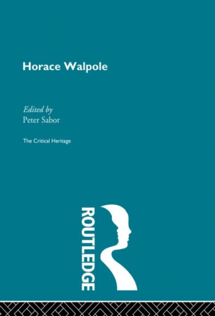 Horace Walpole : The Critical Heritage, Paperback / softback Book