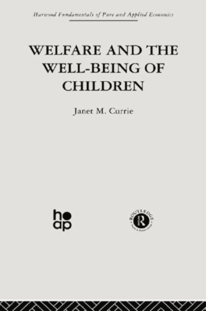 Welfare and the Well-Being of Children, Paperback / softback Book