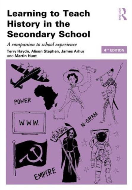 Learning to Teach History in the Secondary School : A companion to school experience, Paperback / softback Book