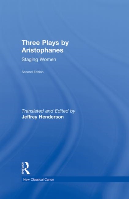 Three Plays by Aristophanes : Staging Women, Hardback Book