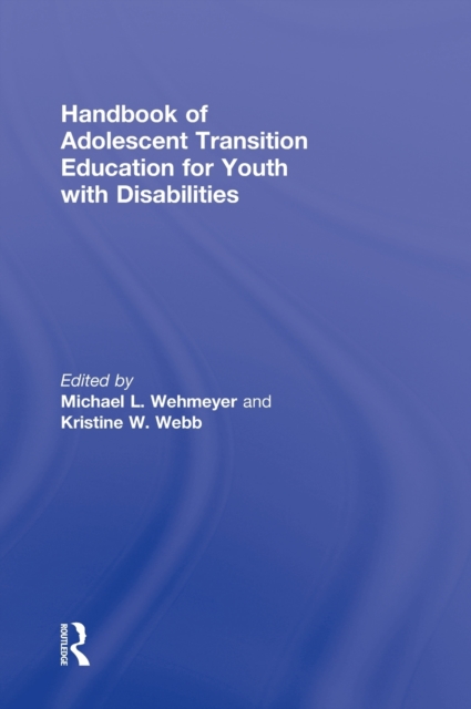 Handbook of Adolescent Transition Education for Youth with Disabilities, Hardback Book