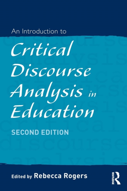 An Introduction to Critical Discourse Analysis in Education, Paperback / softback Book