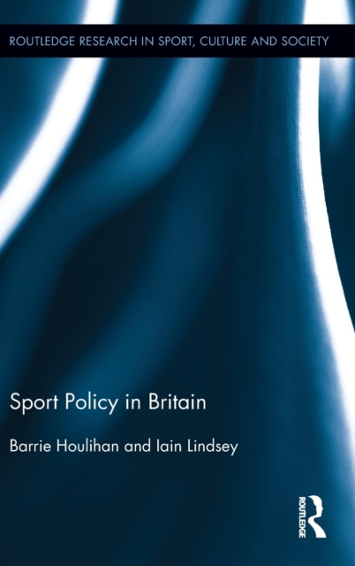 Sport Policy in Britain, Hardback Book