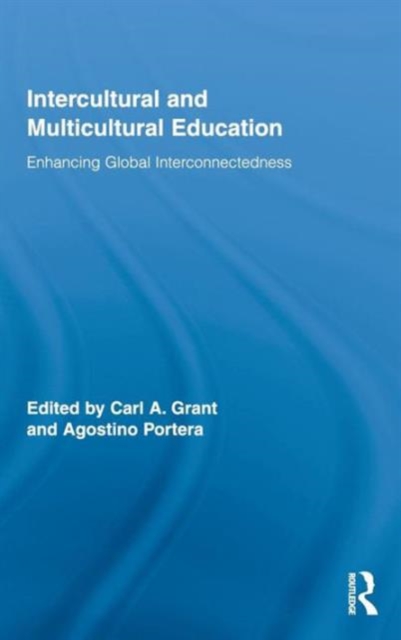 Intercultural and Multicultural Education : Enhancing Global Interconnectedness, Hardback Book