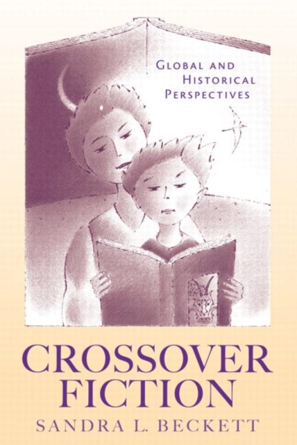 Crossover Fiction : Global and Historical Perspectives, Paperback / softback Book