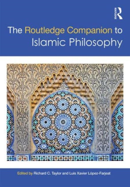 The Routledge Companion to Islamic Philosophy, Hardback Book