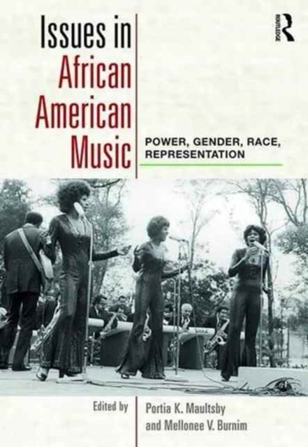 Issues in African American Music : Power, Gender, Race, Representation, Paperback / softback Book