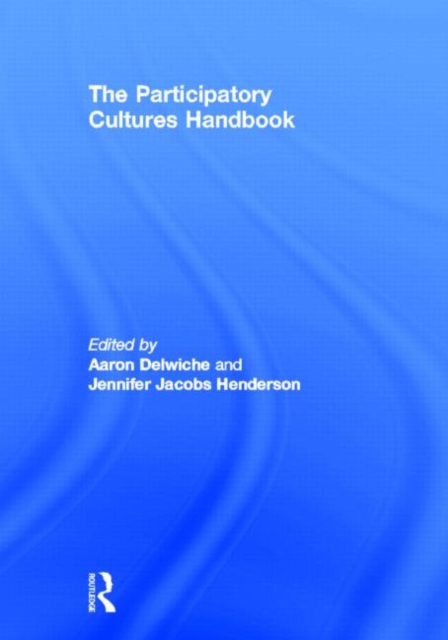 The Participatory Cultures Handbook, Hardback Book
