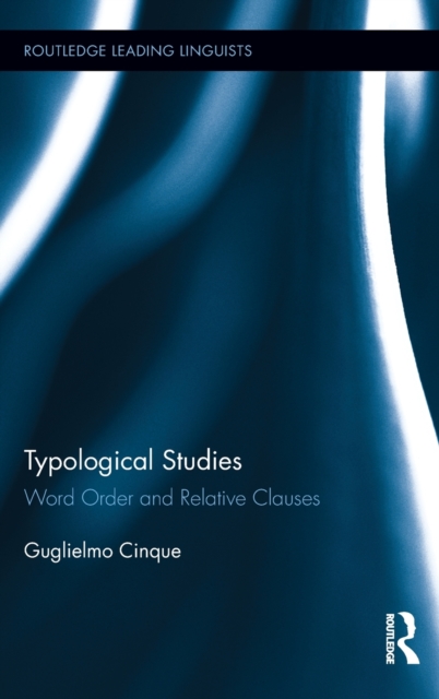 Typological Studies : Word Order and Relative Clauses, Hardback Book