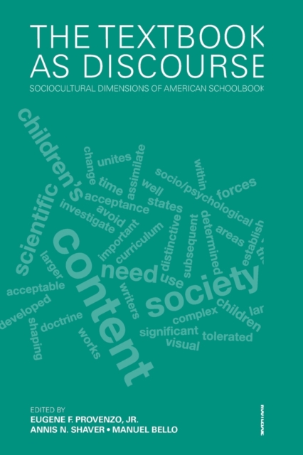 The Textbook as Discourse : Sociocultural Dimensions of American Schoolbooks, Paperback / softback Book