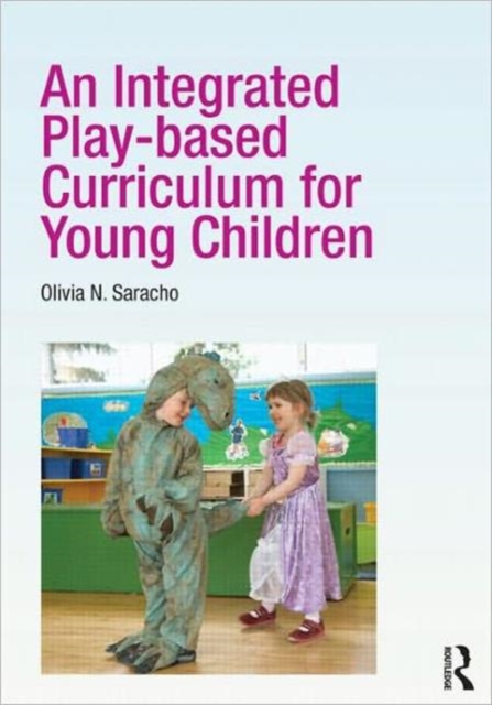 An Integrated Play-based Curriculum for Young Children, Paperback / softback Book