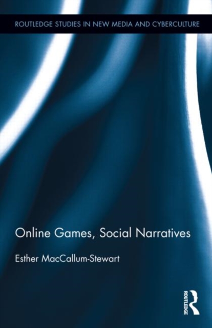 Online Games, Social Narratives, Hardback Book