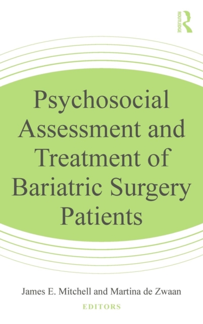 Psychosocial Assessment and Treatment of Bariatric Surgery Patients, Hardback Book