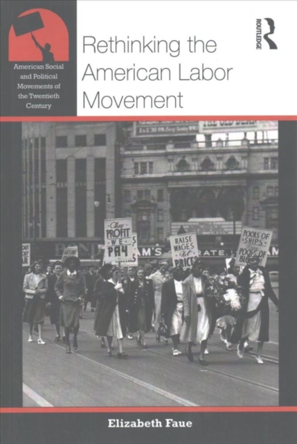 Rethinking the American Labor Movement, Paperback / softback Book
