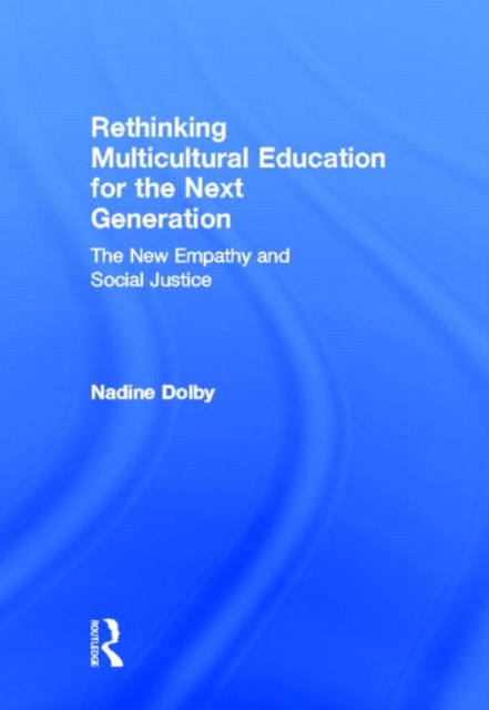 Rethinking Multicultural Education for the Next Generation, Hardback Book