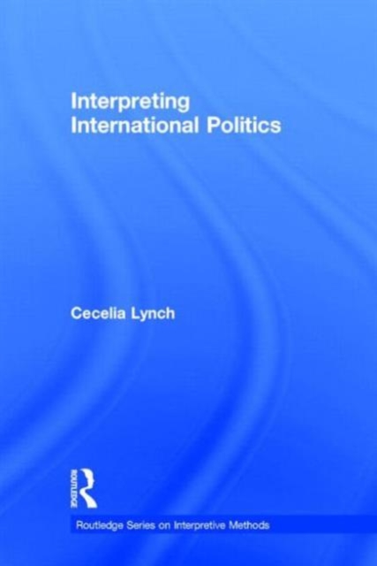 Interpreting International Politics, Hardback Book