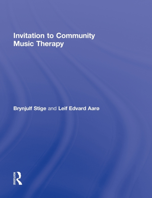Invitation to Community Music Therapy, Hardback Book