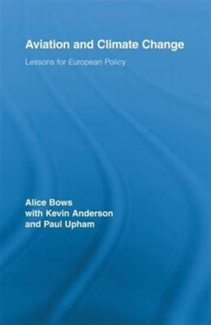 Aviation and Climate Change : Lessons for European Policy, Paperback Book