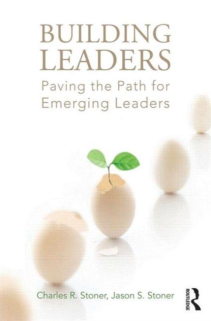 Building Leaders : Paving the Path for Emerging Leaders, Paperback / softback Book
