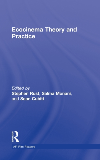 Ecocinema Theory and Practice, Hardback Book