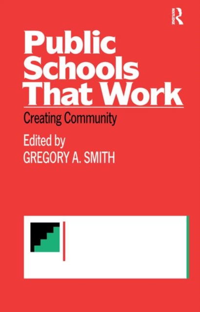 Public Schools That Work : Creating Community, Hardback Book