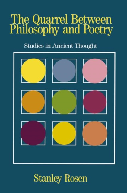 The Quarrel Between Philosophy and Poetry : Studies in Ancient Thought, Paperback / softback Book