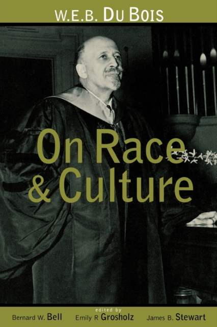 W.E.B. Du Bois on Race and Culture, Paperback / softback Book