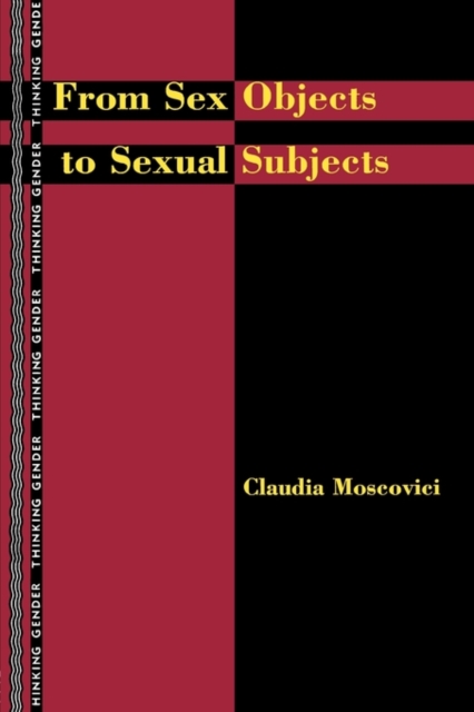 From Sex Objects to Sexual Subjects, Paperback / softback Book