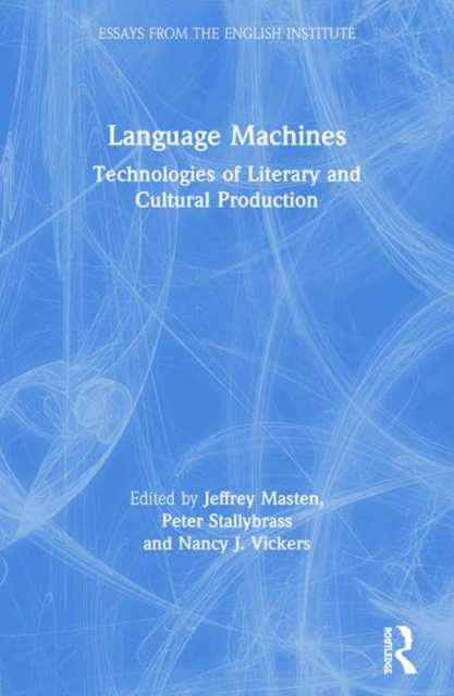 Language Machines : Technologies of Literary and Cultural Production, Paperback / softback Book