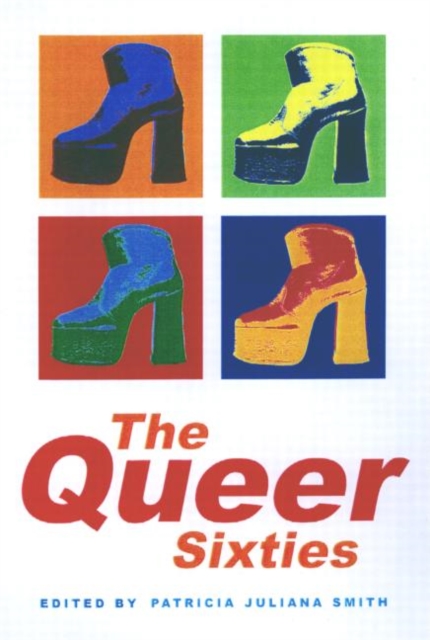 The Queer Sixties, Paperback / softback Book